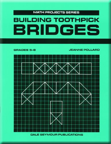 9780866512664 Building Toothpick Bridges Math Projects Grades 5 8